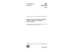 ISO/TR 10158:1991, Principles and rationale underlying calculation methods in relation to fire resistance of structural elements