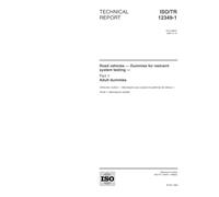 ISO/TR 12349-1:1999, Road vehicles -- Dummies for restraint system testing -- Part 1: Adult dummies