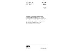 ISO/TR 13283:1998, Industrial automation - Time-critical communications architectures - User requirements and network management for time-critical communications systems