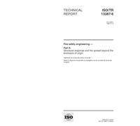 ISO/TR 13387-6:1999, Fire safety engineering -- Part 6: Structural response and fire spread beyond the enclosure of origin