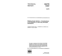 ISO/TR 13487:1997, Braking of road vehicles - Considerations on the definition of mean fully developed deceleration