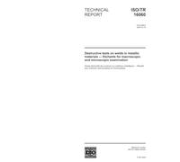 ISO/TR 16060:2003, Destructive tests on welds in metallic materials - Etchants for macroscopic and microscopic examination