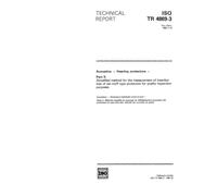 ISO/TR 4869-3:1989, Acoustics - Hearing protectors - Part 3: Simplified method for the measurement of insertion loss of ear-muff type protectors for quality inspection purposes