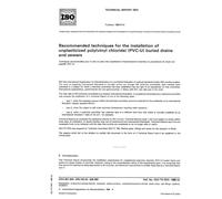 ISO/TR 7073:1988, Recommended techniques for the installation of unplasticized poly(vinyl chloride) (PVC-U) buried drains and sewers