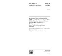 ISO/TS 15530-3:2004, Geometrical Product Specifications (GPS) - Coordinate measuring machines (CMM): Technique for determining the uncertainty of ... 3: Use of calibrated workpieces or standards