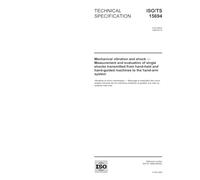 ISO/TS 15694:2004, Mechanical vibration and shock - Measurement and evaluation of single shocks transmitted from hand-held and hand-guided machines to the hand-arm system
