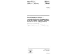 ISO/TS 16949:2009, Third Edition: Quality management systems - Particular requirements for the application of ISO 9001:2008 for automotive production and relevant service part organizations