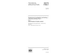 ISO/TS 17892-1:2004, Geotechnical investigation and testing - Laboratory testing of soil - Part 1: Determination of water content