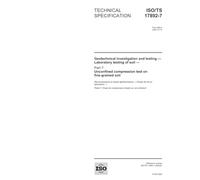 ISO/TS 17892-7:2004, Geotechnical investigation and testing - Laboratory testing of soil - Part 7: Unconfined compression test on fine-grained soils