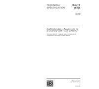 ISO/TS 18308:2004, Health informatics - Requirements for an electronic health record architecture