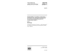 ISO/TS 21931-1:2006, Sustainability in building construction - Framework for methods of assessment for environmental performance of construction works - Part 1: Buildings