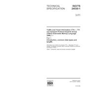 ISO/TS 24530-1:2006, Traffic and Travel Information (TTI) - TTI via Transport Protocol Experts Group (TPEG) Extensible Markup Language (XML) - Part 1: Introduction, common data types and tpegML