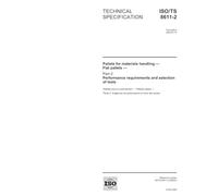ISO/TS 8611-2:2005, Pallets for materials handling - Flat pallets - Part 2: Performance requirements and selection of tests