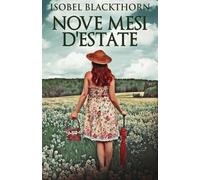 Isobel Blackthorn Nove Mesi D'estate (Tascabile)
