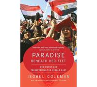 Isobel Coleman Paradise Beneath Her Feet (Tascabile)