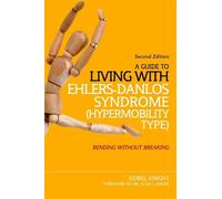 Isobel Knight A Guide to Living with Ehlers-Danlos Syndrome (Hyperm (Tascabile)