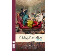 Isobel McArthur Pride and Prejudice (sort of) (Tascabile) NHB Modern Plays