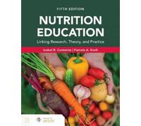 Isobel R. Contento P Nutrition Education: Linking Research, Theory, (Tascabile)