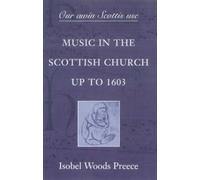 Isobel Woods Preece Sally Harper 'Our awin Scottis use' (Tascabile)