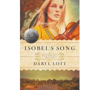 Isobel's Song: Grace and Mercy in the Fight For Texas: 1