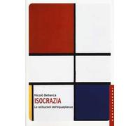 Isocrazia. Le istituzioni dell'eguaglianza