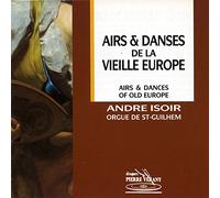Isoir, Andre - Airs Et Danses De La Vieille Europe