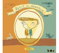 Isol Petit, el monstruo/ Petit, the Monster (Tascabile)