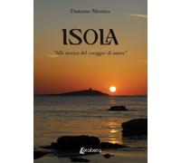 Isola. "Alla ricerca del coraggio di amare" - [EBS Print]