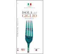 Isola del Giglio. Antiche ricette