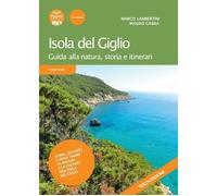 Isola del Giglio. Guida alla natura, storia e itinerari [Paperback] [Jan 19, 202