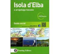Isola d'Elba e Arcipelago toscano. Guida social