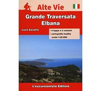 Isola d'Elba. Grande traversata elbana. Con carta escursionistica 1:25000