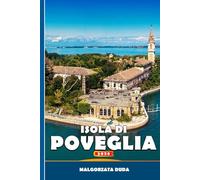 ISOLA DI POVEGLIA 2026: L'isola infestata di Venezia: dalle fosse comuni alla protesta