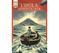 ISOLA DIMENTICATA. EDIZ. A COLORI. CON AUDIOLIBRO (L') - 2024 - Uovonero