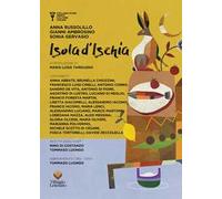 Isola d'Ischia. Gente, culture e cucina
