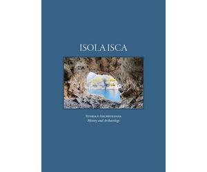 Isola Isca. Storia e archeologia - [Artem]