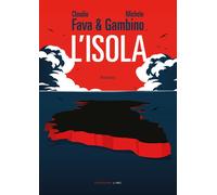 ISOLA (L') - Gambino Michele Fava Claudio - 2020 - Fandango Libri