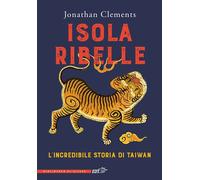 ISOLA RIBELLE - CLEMENTS JONATHAN - EDT