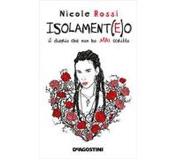 Isolament(e)o. Il diario che non ho MAI scritto