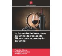 Isolamento de leveduras de vinho da região de Tikves para a produção de vinho