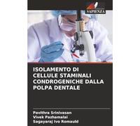 ISOLAMENTO DI CELLULE STAMINALI CONDROGENICHE DALLA POLPA DENTALE