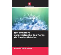 Isolamento e caracterização das flores de Cassia Alata lnn
