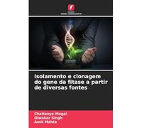 Isolamento e clonagem do gene da fitase a partir de diversas fontes