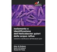 Isolamento e identificazione dell'Helicobacter pylori dalle acque reflue: Isolamento e identificazione dell'Helicobacter pylori