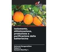 Isolamento, ottimizzazione, produzione e purificazione della batteriocina