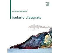 Isolario disegnato. Nuova ediz.