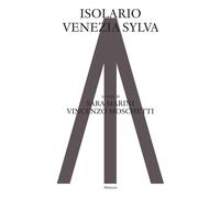 Isolario Venezia Sylva - 2022 - Mimesis (Sylva)