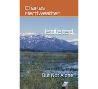 Isolated: But Not Alone