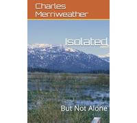 Isolated: But Not Alone