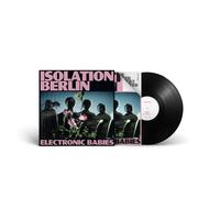 Isolation Berlin – Electronic Babies – Vinile LP